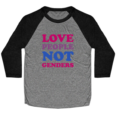 Love People Not Genders Baseball Tee