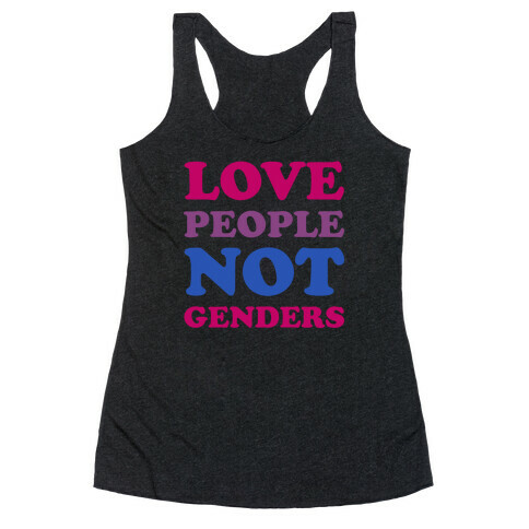 Love People Not Genders Racerback Tank Top