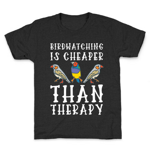 Birdwatching Is Cheaper Than Therapy Kids T-Shirt