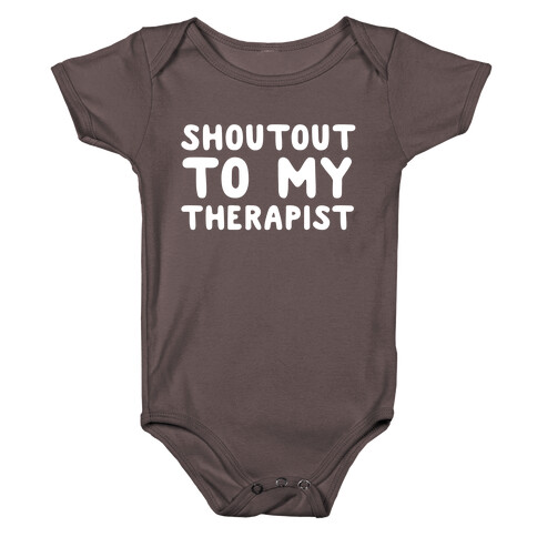 Shoutout To My Therapist Baby One-Piece