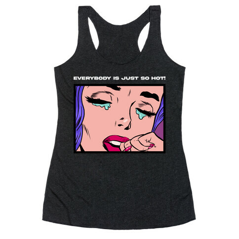 Everybody Is Just So Hot! (A Bisexual Comic) Racerback Tank Top