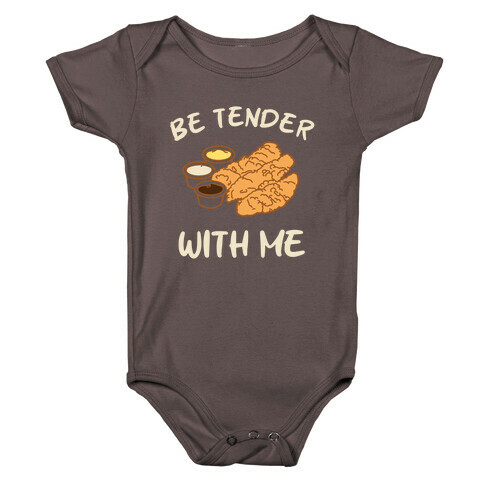 Be Tender With Me Baby One-Piece