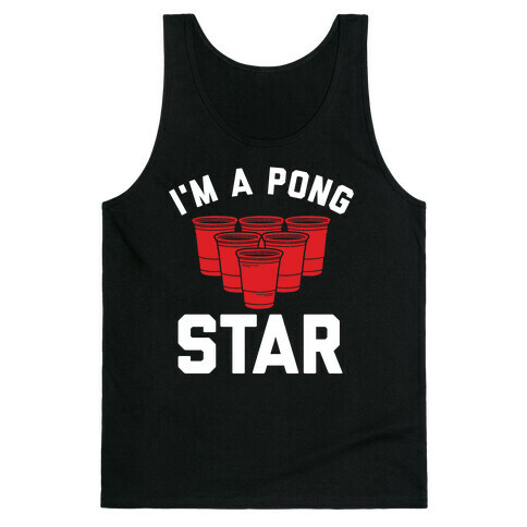 I'm A Pong Star Tank Top