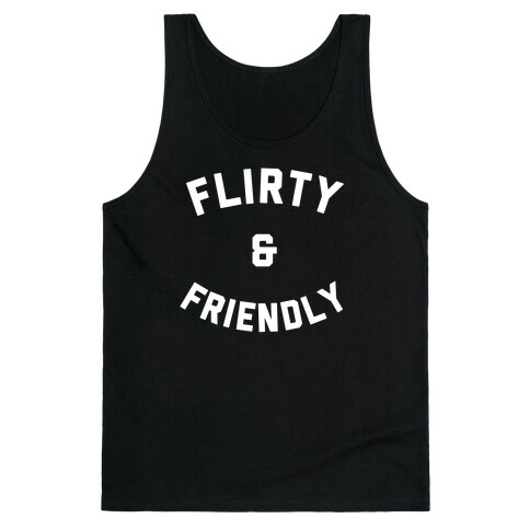 Flirty & Friendly Tank Top
