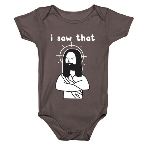 I Saw That Jesus Baby One-Piece