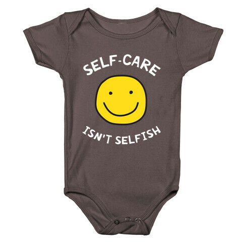 Self-care Isn't Selfish Baby One-Piece