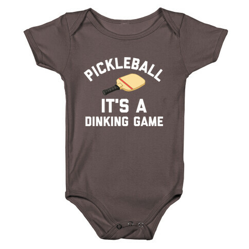 Pickleball: It's A Dinking Game Baby One-Piece