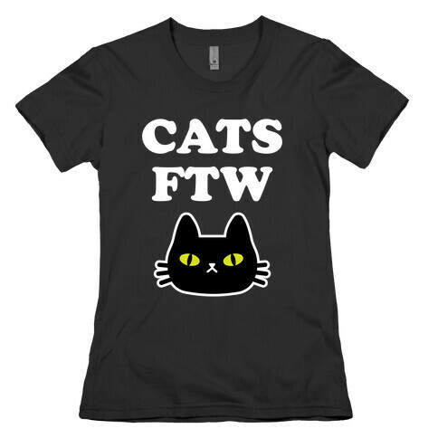 Cats Ftw Womens T-Shirt
