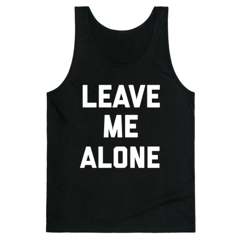 Leave Me Alone, I'm Introverting Tank Top