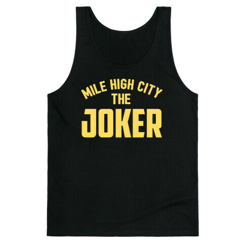 Mile High City The Joker Tank Top