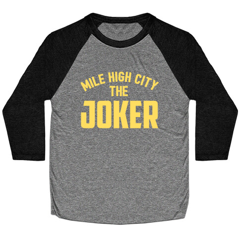 Mile High City The Joker Baseball Tee