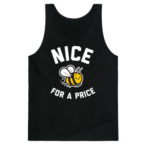 Nice For A Price  Tank Top