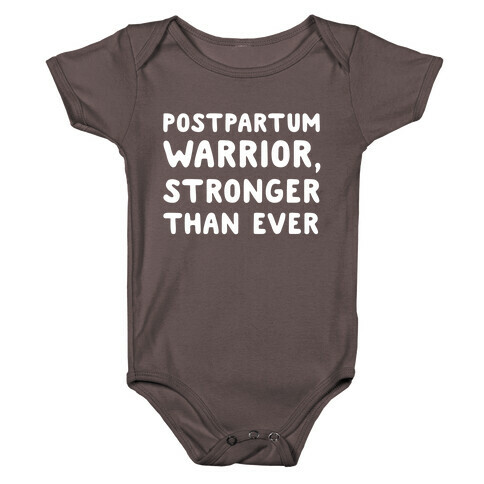 Postpartum Warrior, Stronger Than Ever Baby One-Piece