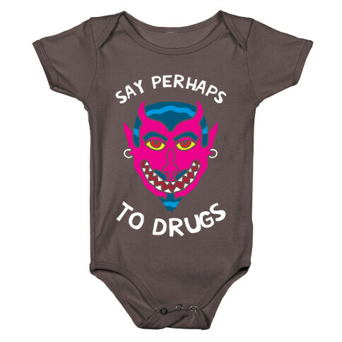 Say Perhaps To Drugs Baby One-Piece