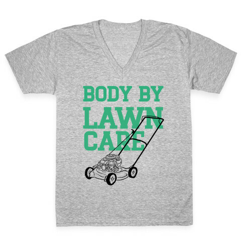 Body By Lawn Care V-Neck Tee Shirt