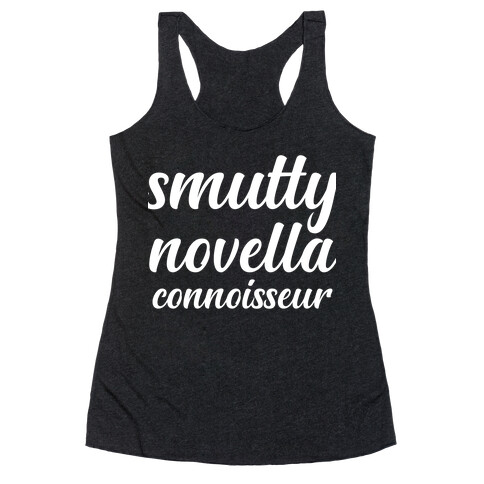 Smutty Novella Connoisseur  Racerback Tank Top