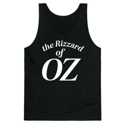 The Rizzard Of Oz Tank Top