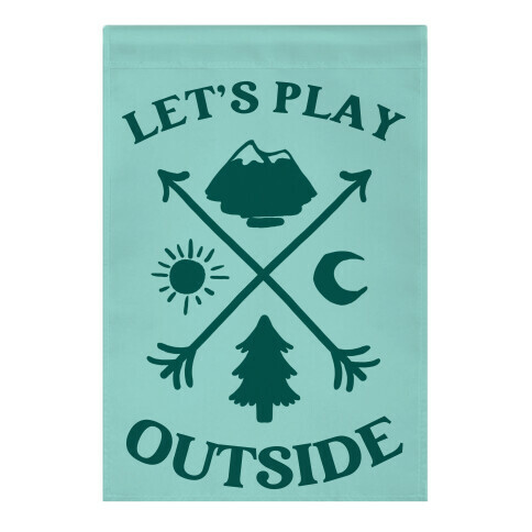 Let's Play Outside Garden Flag