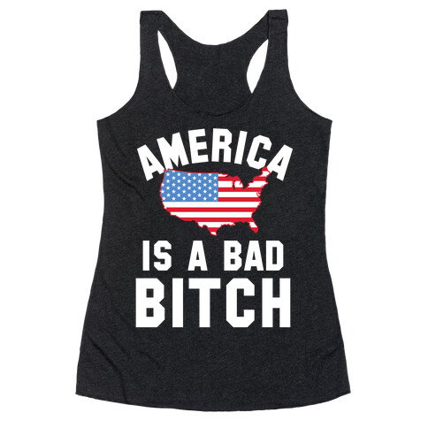 America Is A Bad Bitch Racerback Tank Top