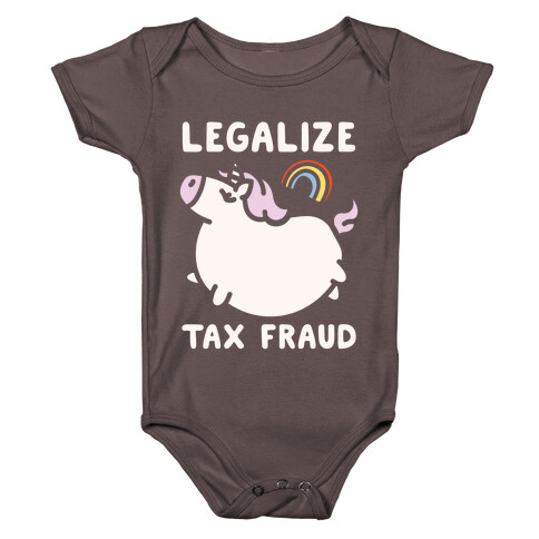 Legalize Tax Fraud Baby One-Piece