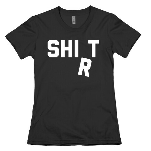 Shirt (Shit) Falling Letter Womens T-Shirt