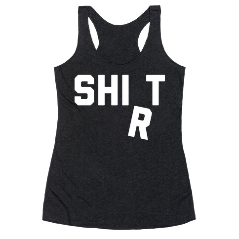 Shirt (Shit) Falling Letter Racerback Tank Top