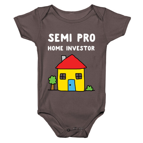 Semi Pro Home Investor  Baby One-Piece