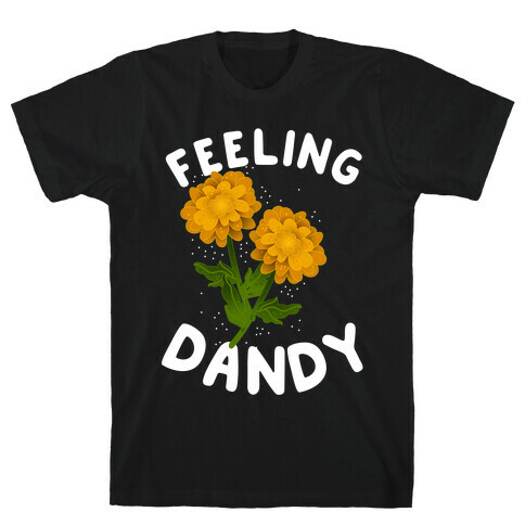 Feeling Dandy T-Shirt