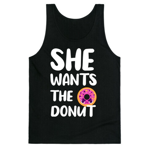 She Wants The Donut Tank Top