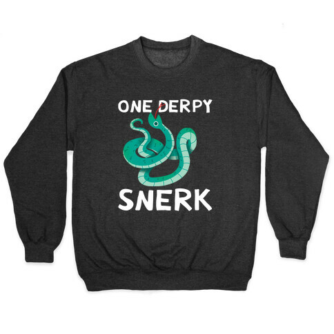 One Derpy Snerk Pullover