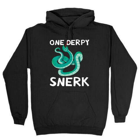 One Derpy Snerk Hooded Sweatshirt