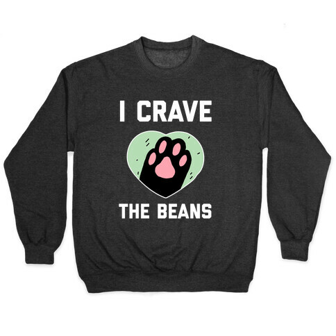 I Crave The Beans Pullover
