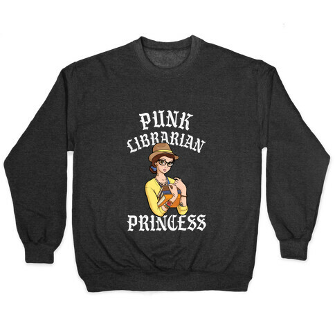 Punk Librarian Princess Pullover