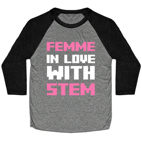 Femme In Love With Stem Baseball Tee