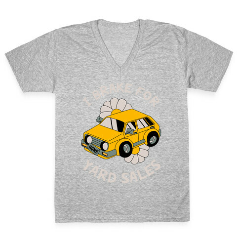 I Brake For Yard Sales V-Neck Tee Shirt