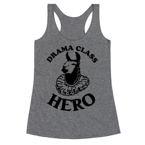 Drama Class Hero Racerback Tank Top