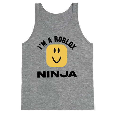 I'm A Roblox Ninja Tank Top