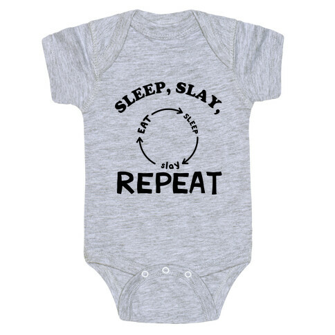 Sleep, Slay, Repeat Baby One-Piece