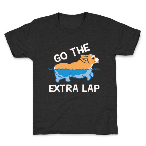 Go The Extra Lap Corgi Kids T-Shirt