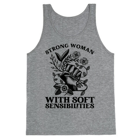 Strong Woman With Soft Sensibilities Tank Top