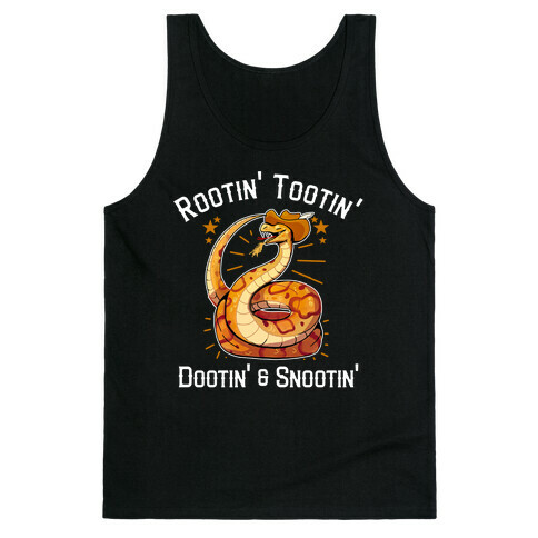 Rootin' Tootin' Dootin' & Snootin'  Tank Top
