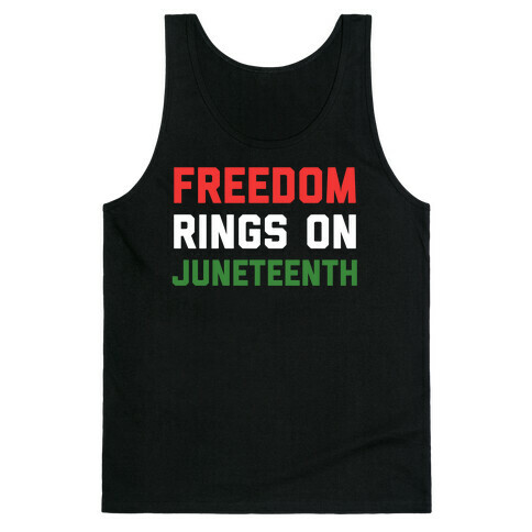 Freedom Rings On Juneteenth Tank Top