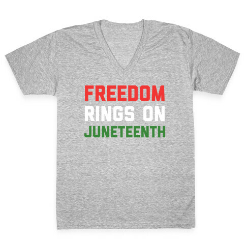 Freedom Rings On Juneteenth V-Neck Tee Shirt