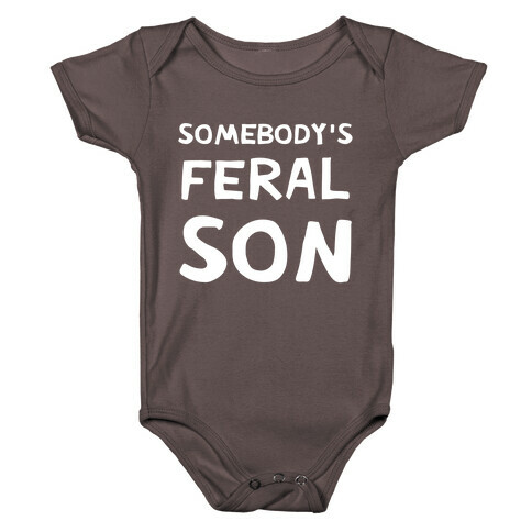 Somebody's Feral Son Baby One-Piece