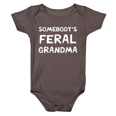 Somebody's Feral Grandma Baby One-Piece