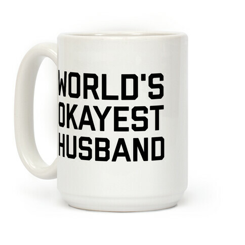 World's Okayest Husband Coffee Mug