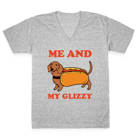 Me And My Glizzy V-Neck Tee Shirt