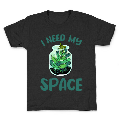 I Need My Space  Kids T-Shirt