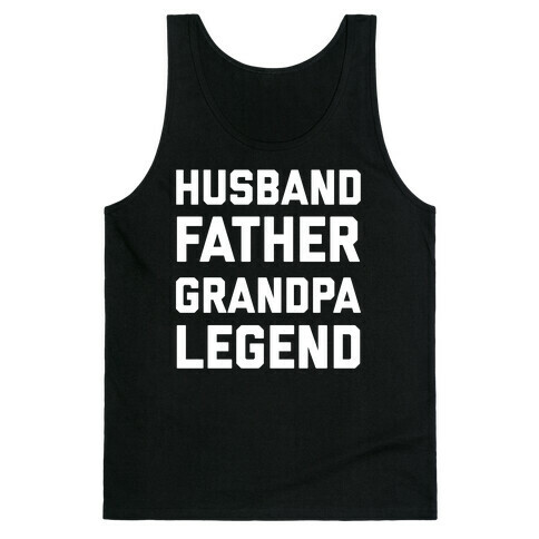 Husband Father Grandpa Legend  Tank Top