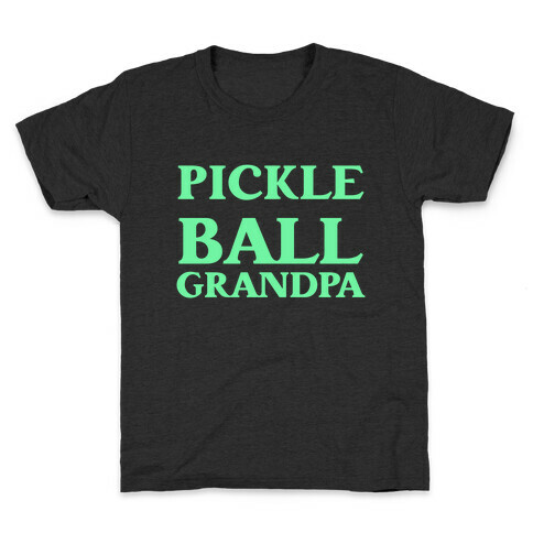 Pickle Ball Grandpa Kids T-Shirt